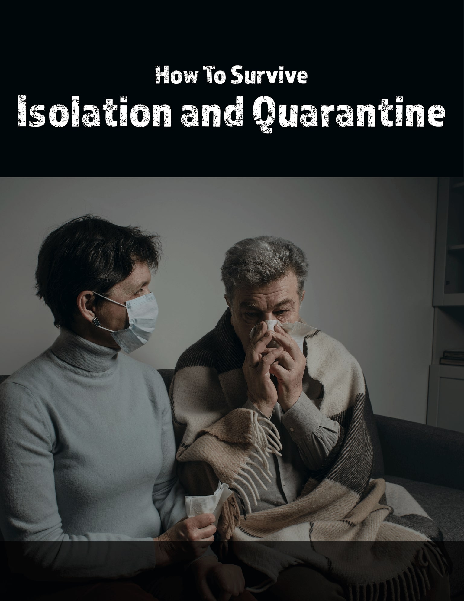 How to survive isolation and quarantineproduct